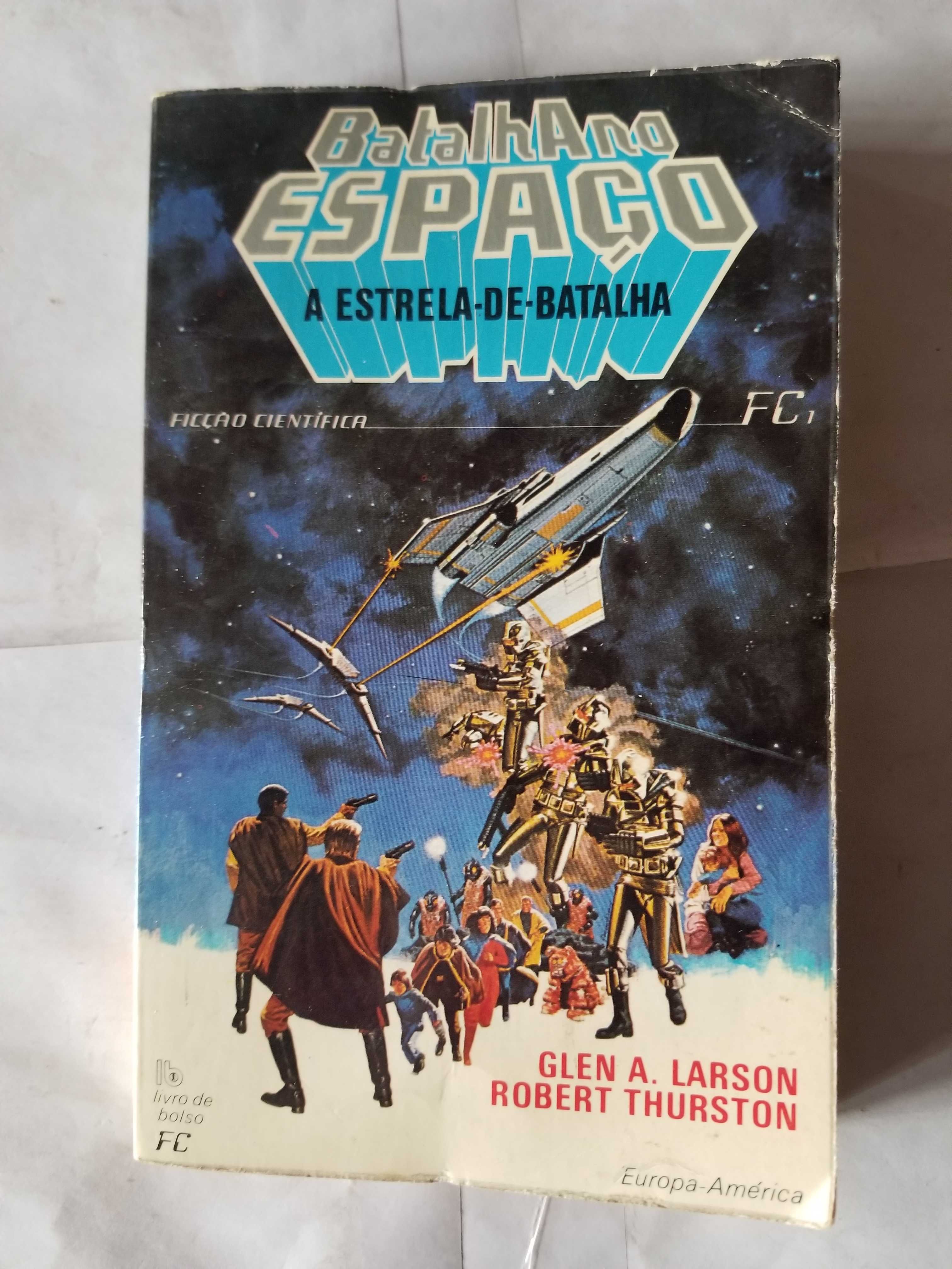 Livro - Glen A. Larson Robert Thurston - Batalha no Espaço