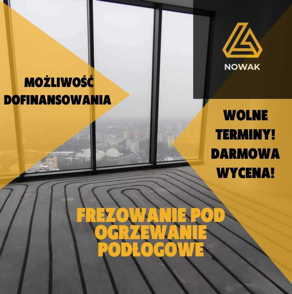 Najtańsze ! Frezowanie pod ogrzewanie podłogowe