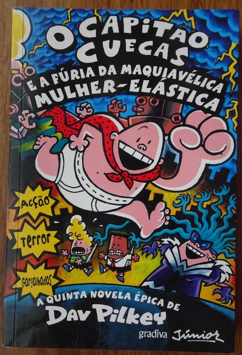 O Capitão Cuecas e A Fúria da Maquiavélica Mulher-Elástica