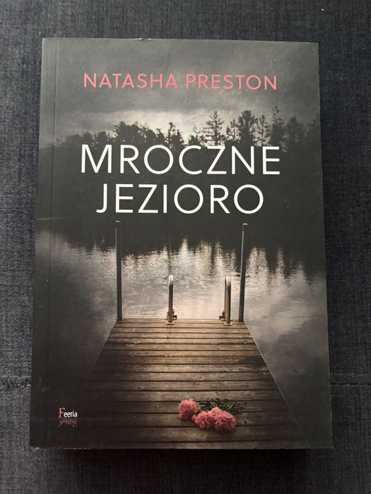Książka Natasha Preston Mroczne Jezioro Nowa!