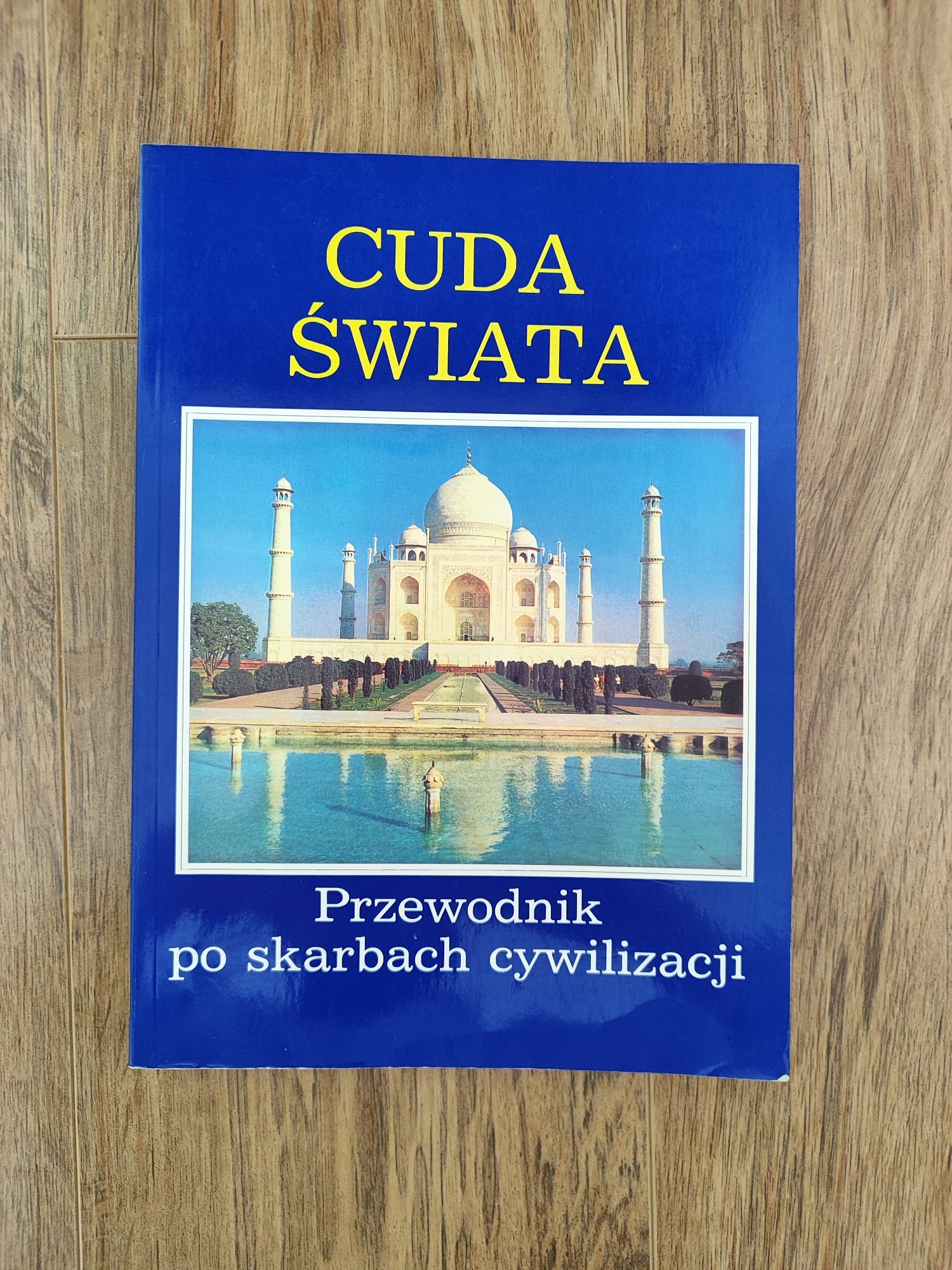 Okazja! Książka " Cuda Świata Przewodnik po skarbach cywilizacji "