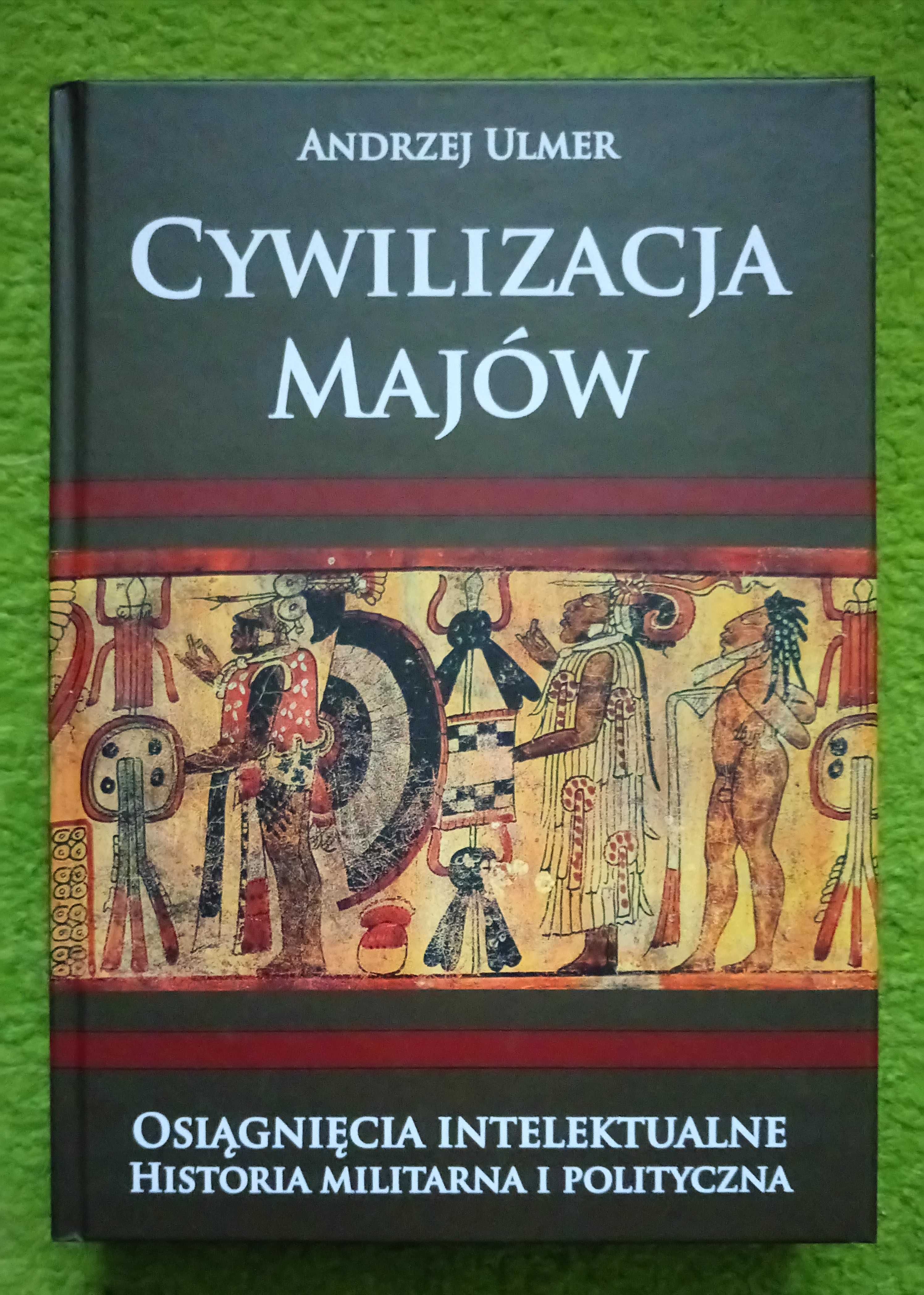 Cywilizacja Majów.Osiągnięcia intelektualne. Historia militarna...