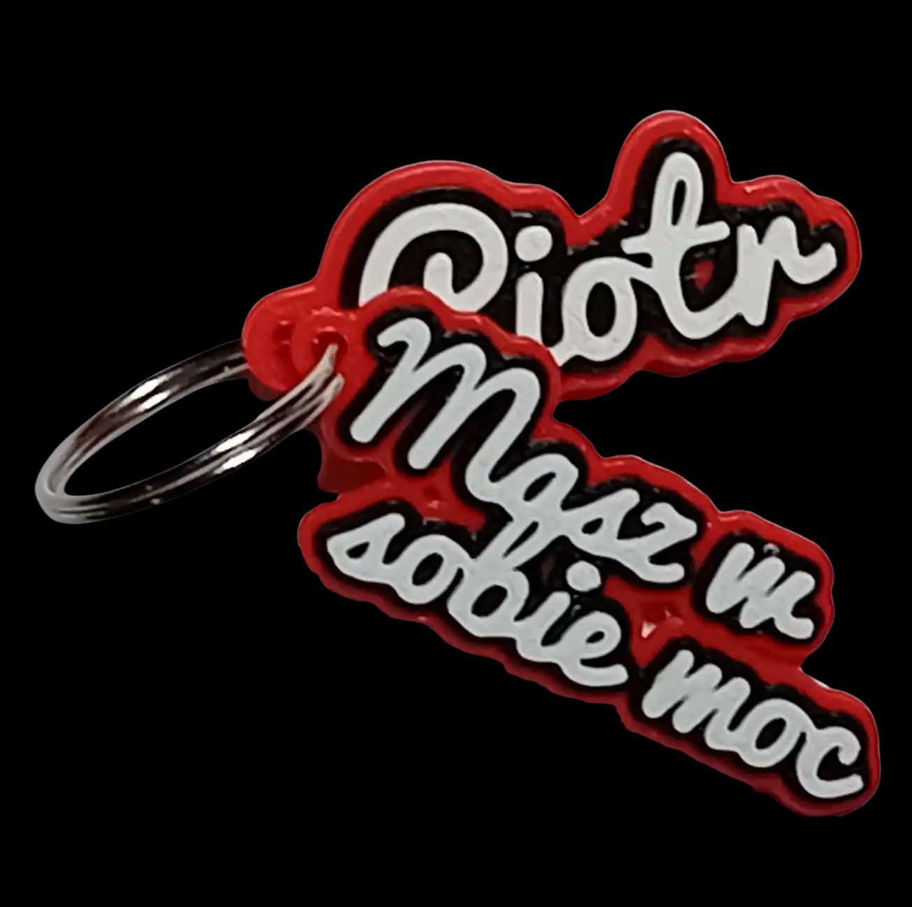 Breloczek z Twoim imieniem oraz hasłem masz w sobie moc