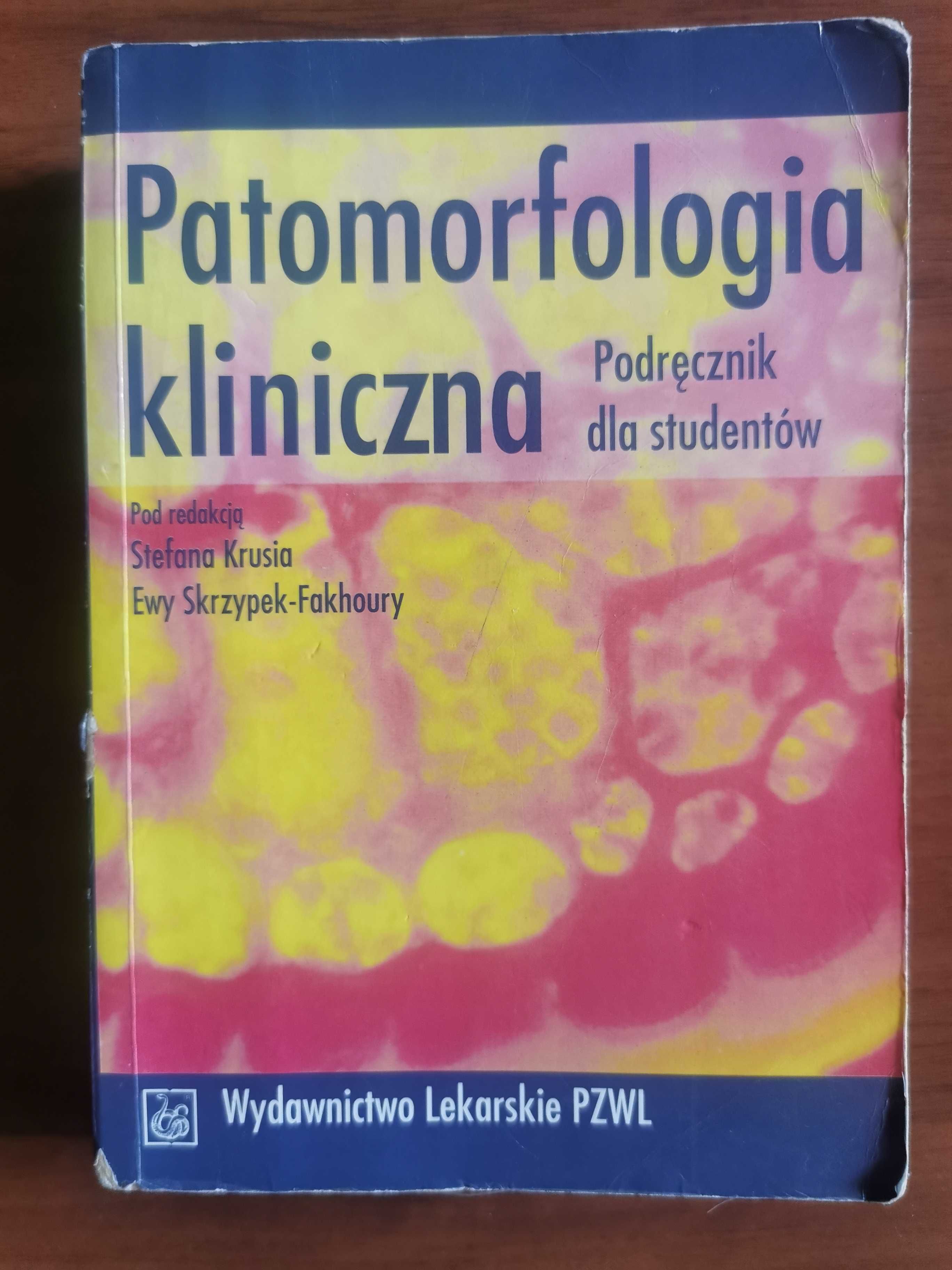 Patomorfologia kliniczna. Podręcznik dla studentów