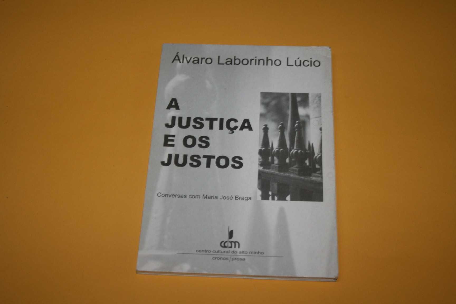 [] A justiça e os justos, Álvaro Laborinho Lúcio