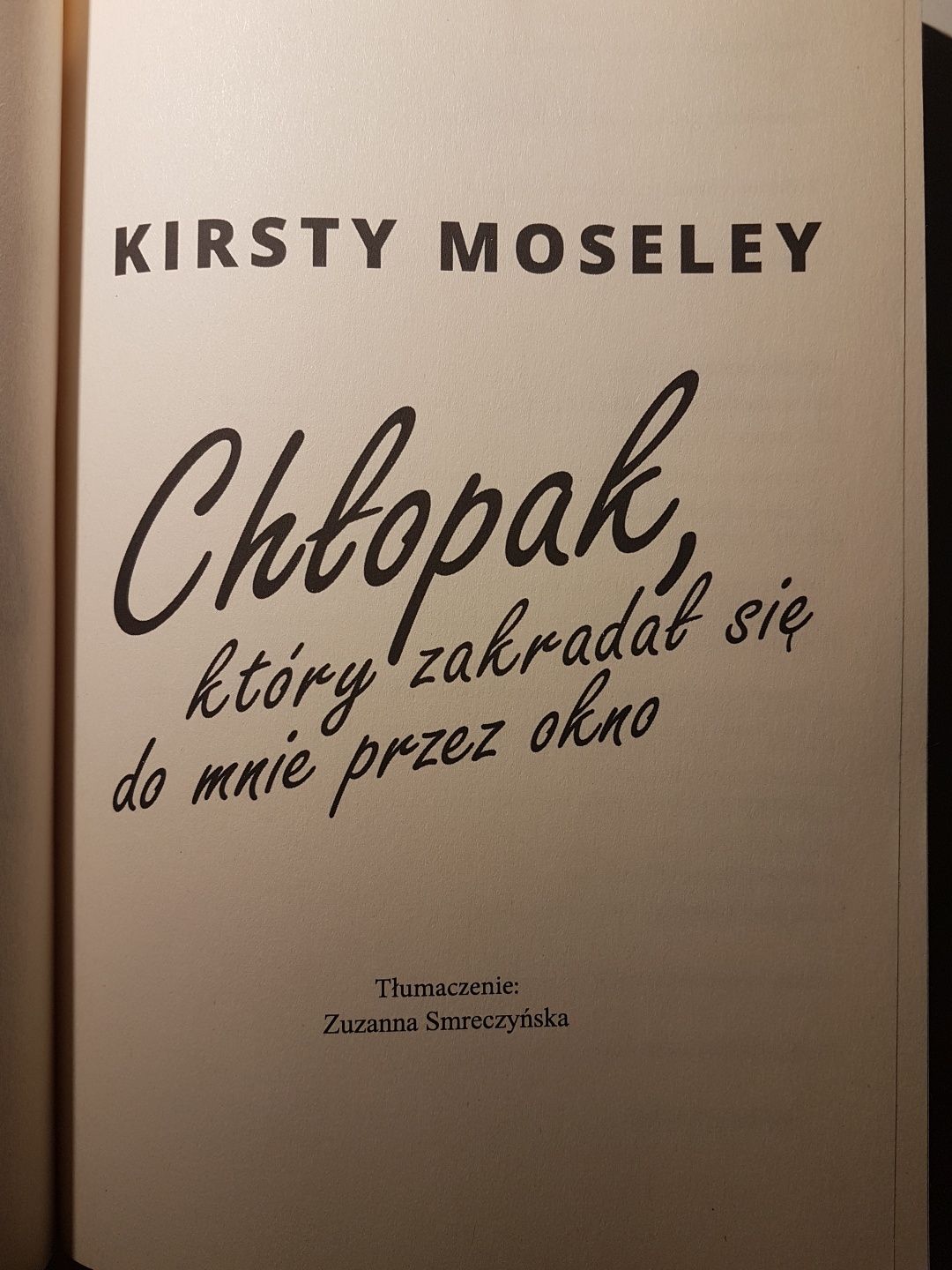 "Chłopak ktory zakradał się do mnie przez okno" Kristy Moseley