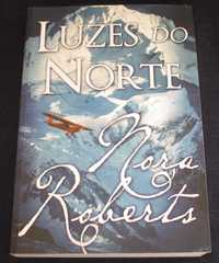 Livro Luzes do Norte Nora Roberts 1ª edição 2008