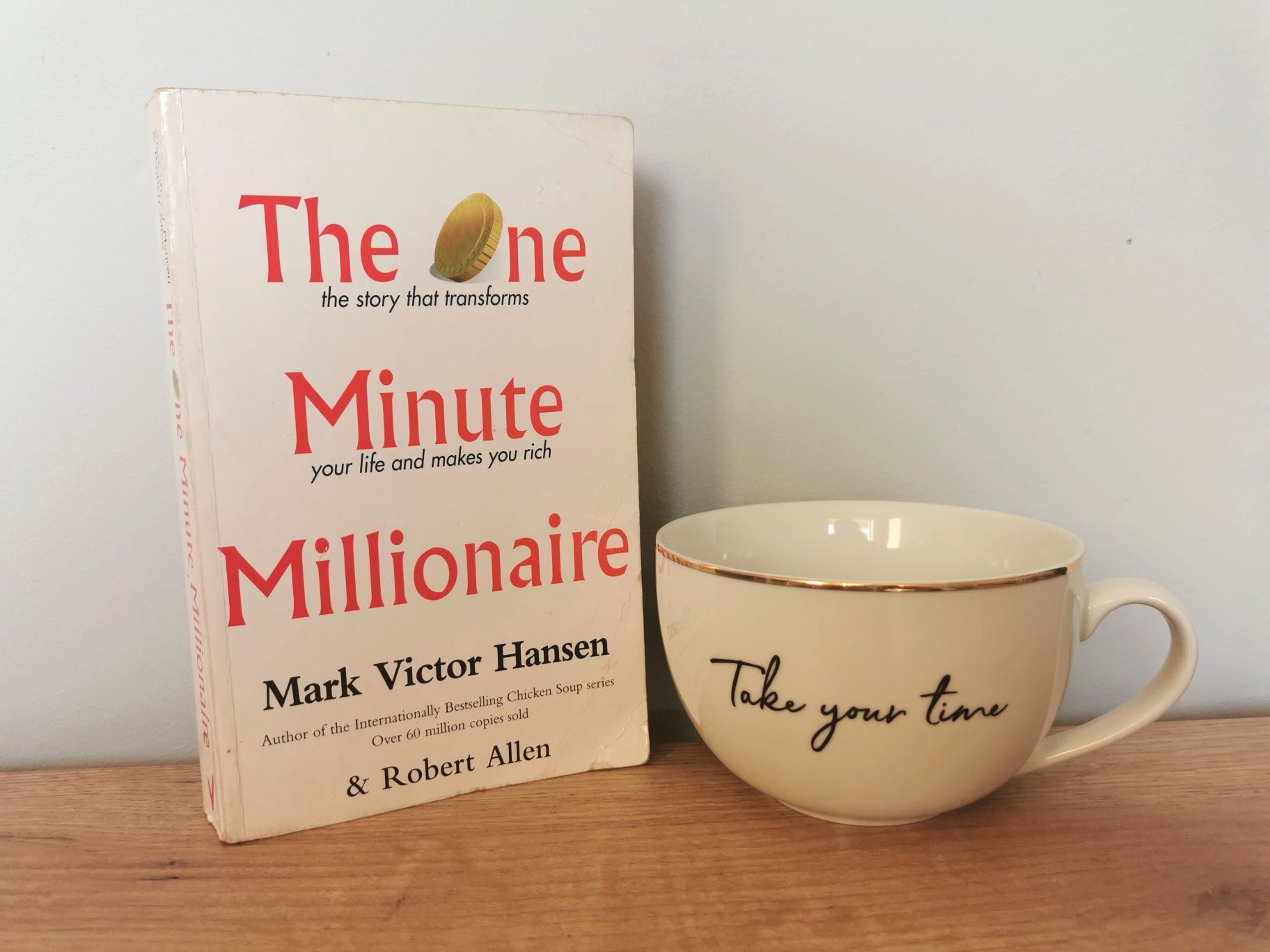 Mark Victor Hansen & Robert Allen: The One Minute Millionaire