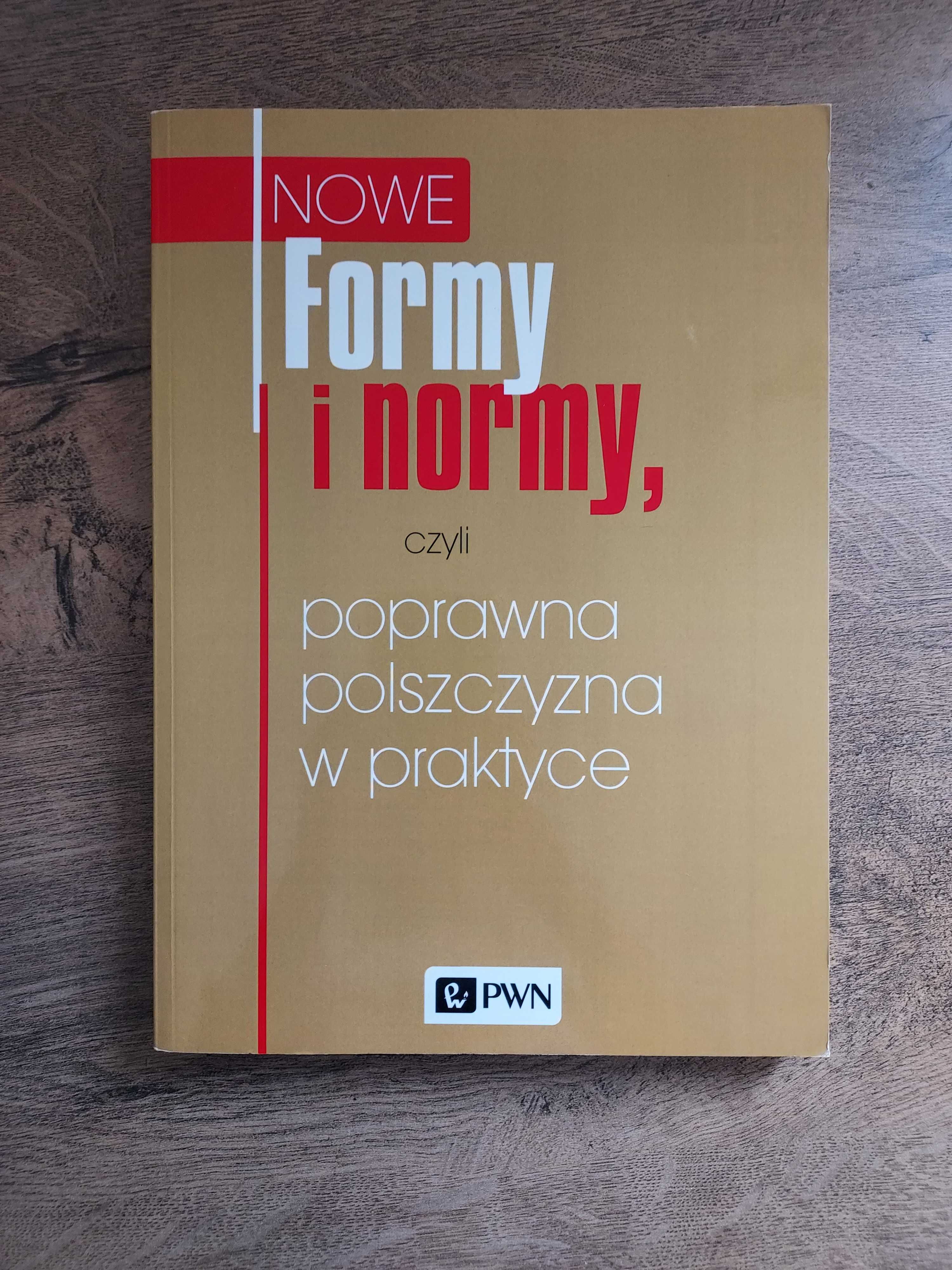 Formy i normy, czyli poprawna polszczyzna w praktyce, PWN