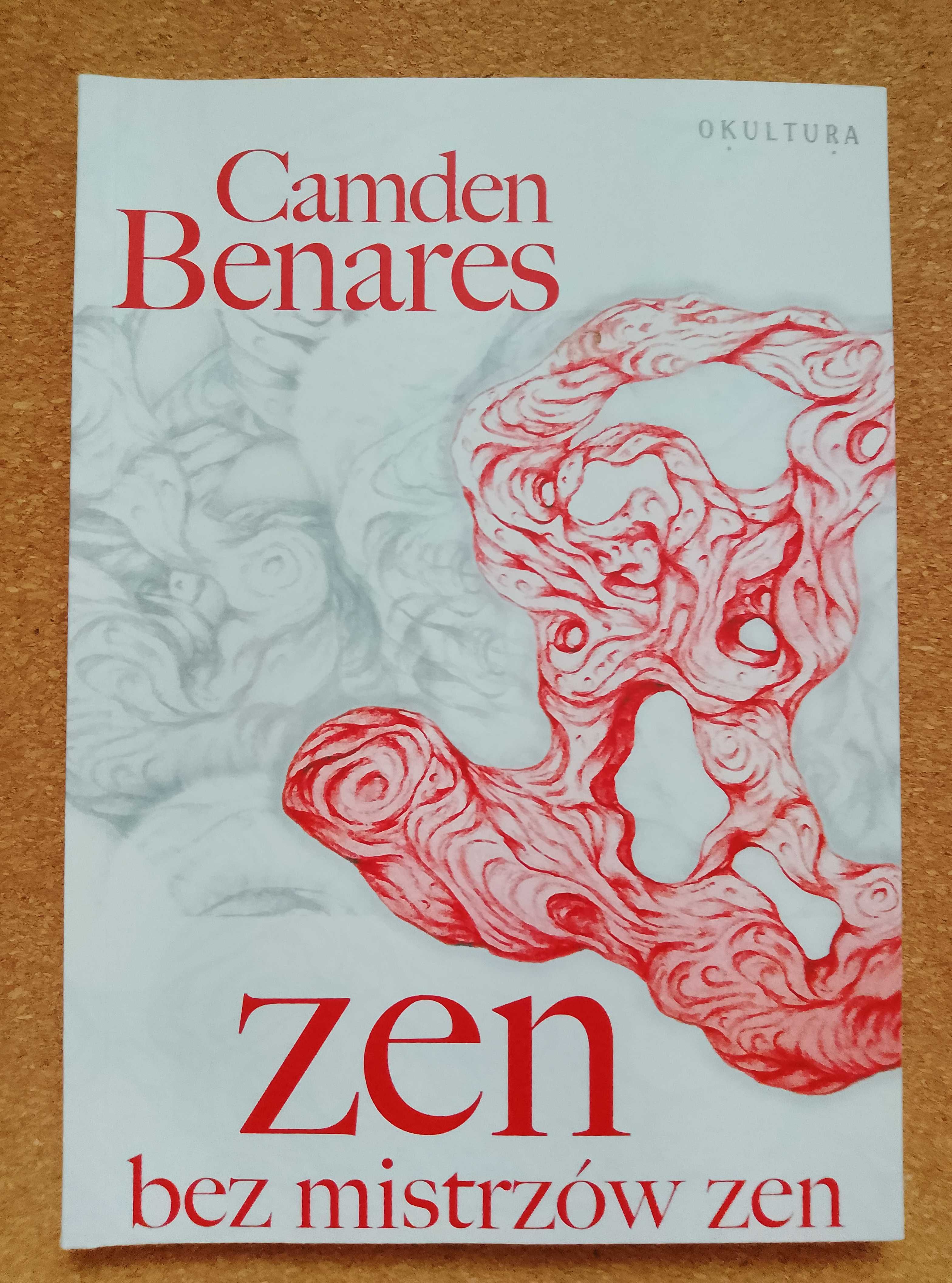 Zen bez mistrzów zen. Camden Benares