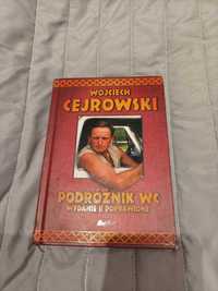 Podróżnik WC. Wydanie II poprawione , Wojciech Cejrowski