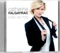 Catherine Falgayrac - A Fleur De Mots (CD)