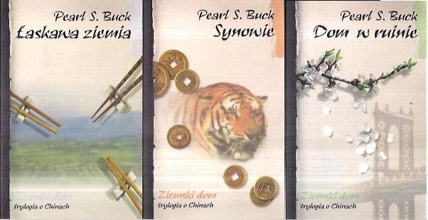 Ziemski dom. Trylogia chińska Pearl S. Buck
