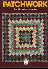 Patchwork.Traditionnel et moderne. w j. francuskim