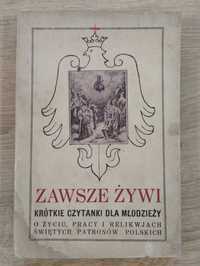 Ks St Ł Zawsze żywi Krótkie czytanki dla młodzieży o życiu pracy 1931