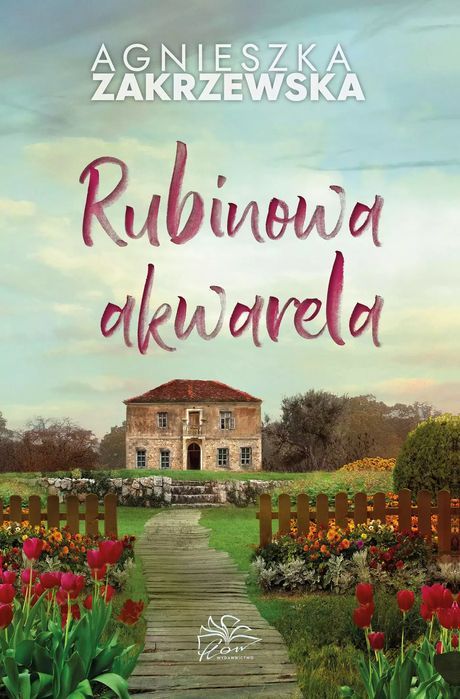 Rubinowa Akwarela Agnieszka Zakrzewska Nowa