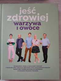 Jeść zdrowiej warzywa i owoce