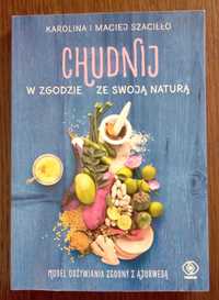 Chudnij w zgodzie ze swpją naturą - Karolina i Maciej Szaciłło