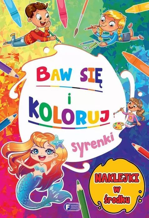 Baw Się I Koloruj Fenix