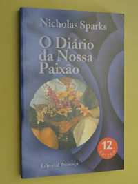 O Diário da Nossa Paixão de Nicholas Sparks - 1ª Edição