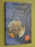 O Diário da Nossa Paixão de Nicholas Sparks - 1ª Edição