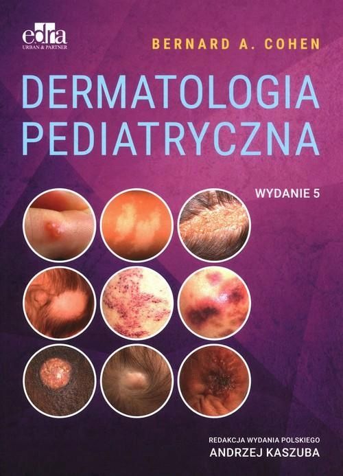 Dermatologia Pediatryczna, Cohen B.a. 37849A03649Ks