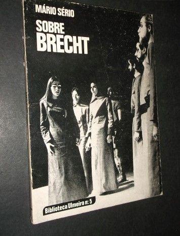 Sério (Mário);Sobre Brecht