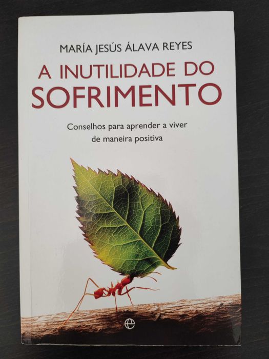 A Inutilidade do Sofrimento, M.ª Jesús Álava Reyes (portes inc.)