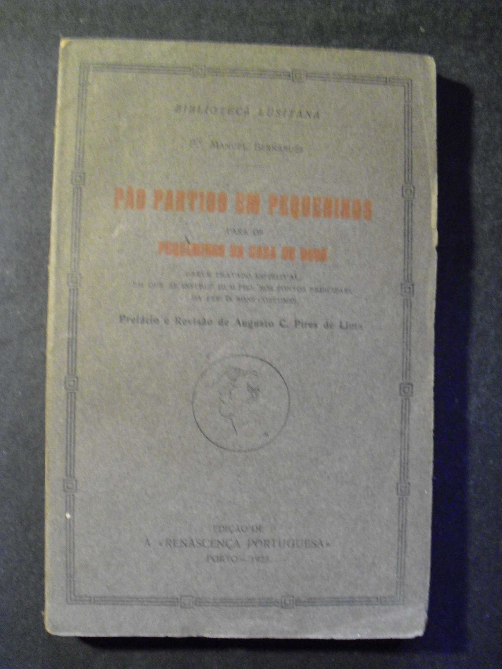 Bernardes (Padre Manuel);Pão Partido para  Pequeninos da Casa de Deus