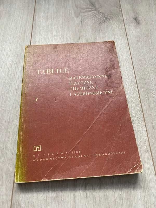 Tablice matematyczne, fizyczne, chemiczne, astronomiczne 1984