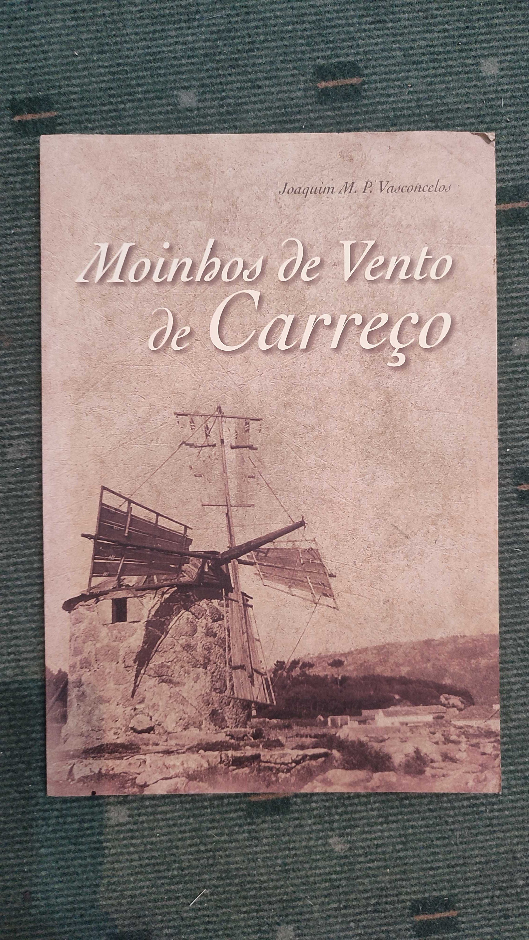Moinhos de Vento de Carreço - Joaquim M. P. Vasconcelos