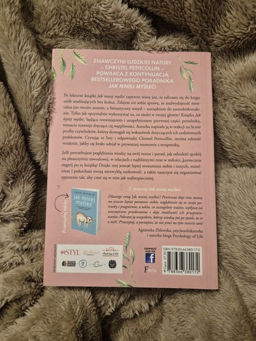 Jak lepiej myśleć. Dla analizujących bez końca i wysoko wrażliwych"