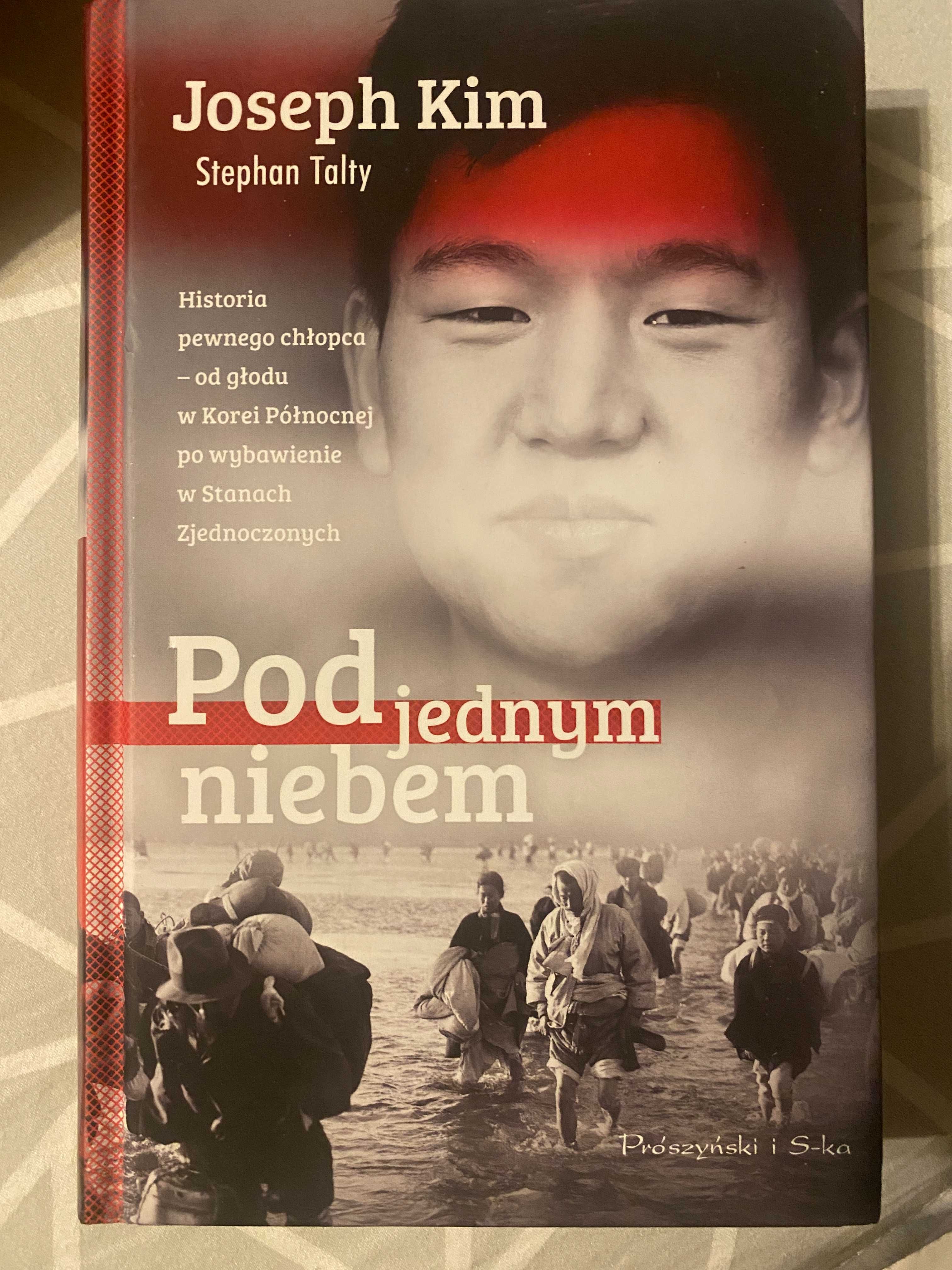 Książka POD JEDNYM NIEBEM - Joseph Kim, Stephan Talty