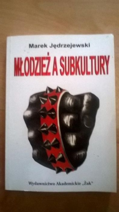 Młodzież a subkultury Marek Jędrzejewski