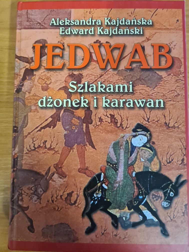 Jedwab Szlakami dźonek i karawan