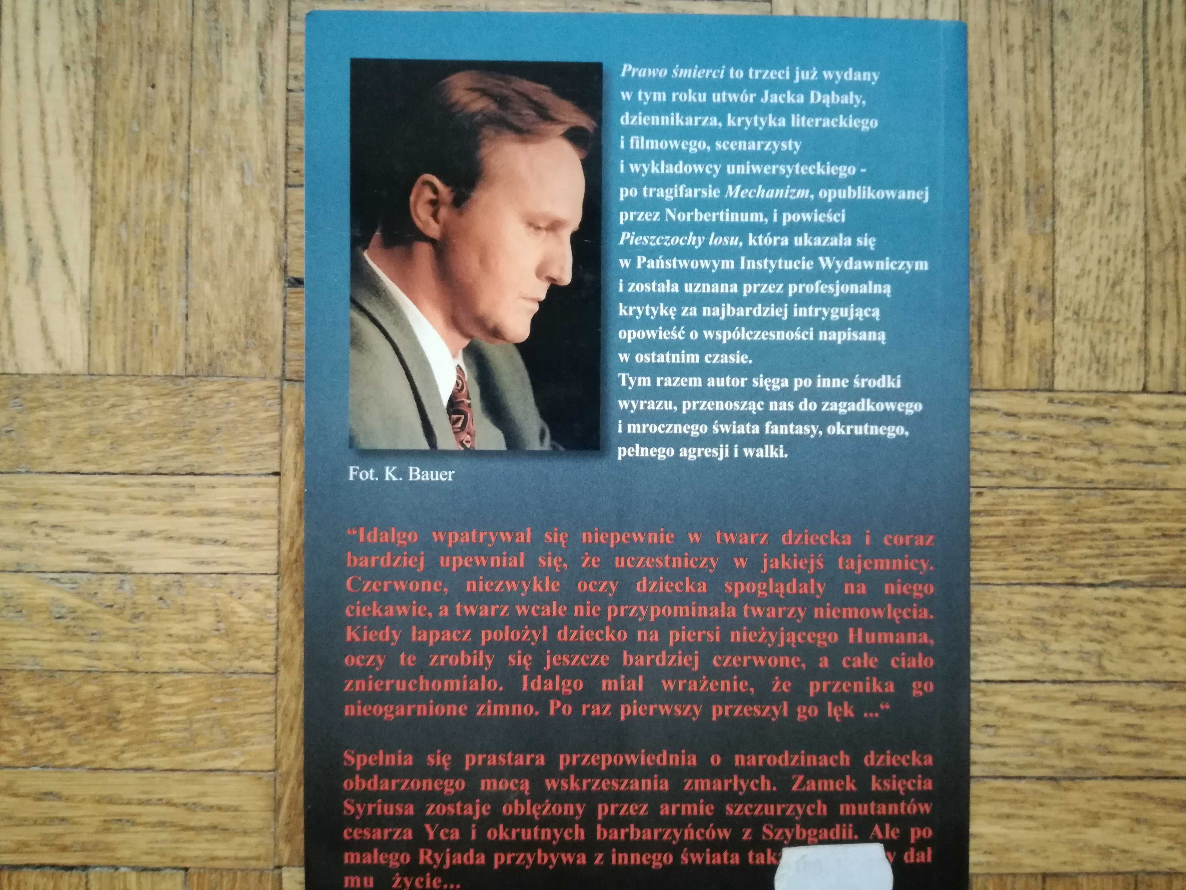 Prawo śmierci, Jacek Dąbała