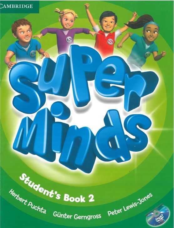 Super Minds Starter, 1, 2, 3, 4, 5, 6 Student's Book + Workbook