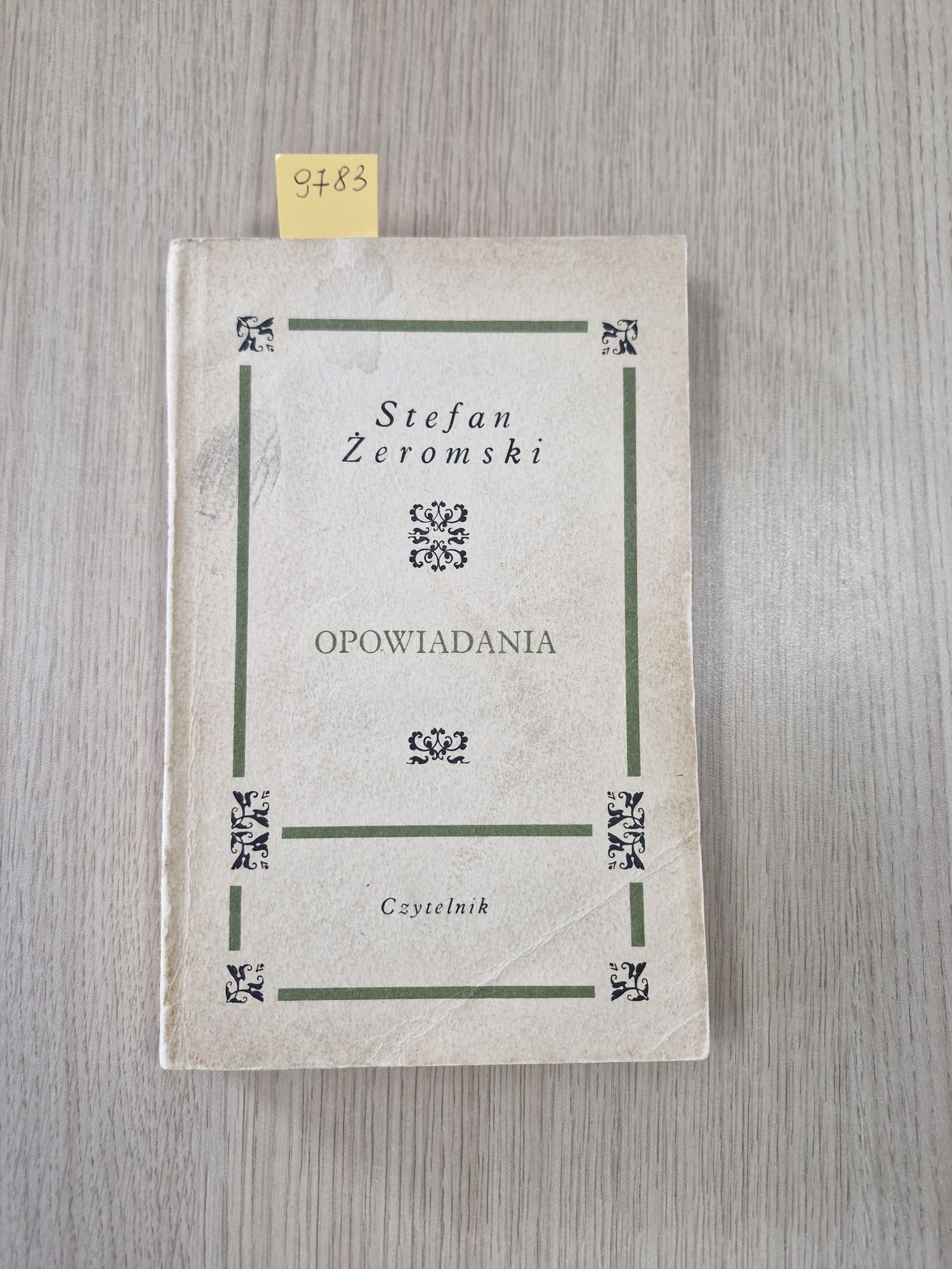 9783. "Opowiadania" Stefan Żeromski