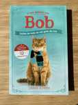 O que aprendi com Bob: Lições de vida de um gato de rua, por J.B.
