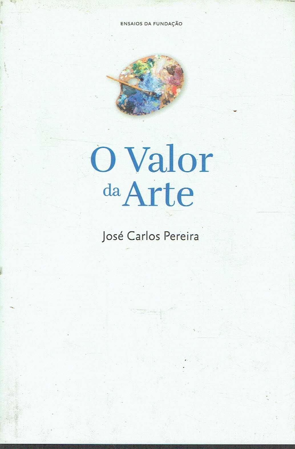 14406

O Valor da Arte
de José Carlos Pereira