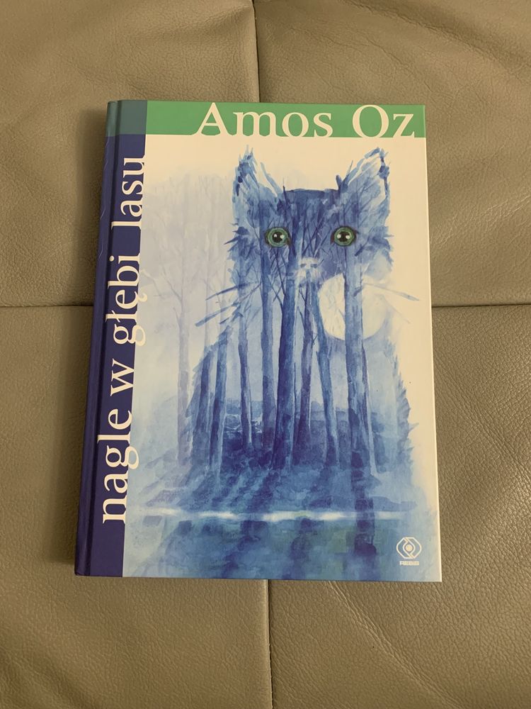 Nagle w głębi lasu Amos Oz