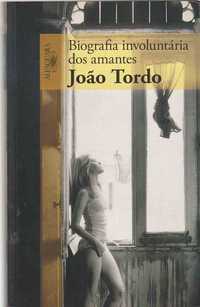 Biografia involuntária dos amantes-João Tordo-Alfaguara