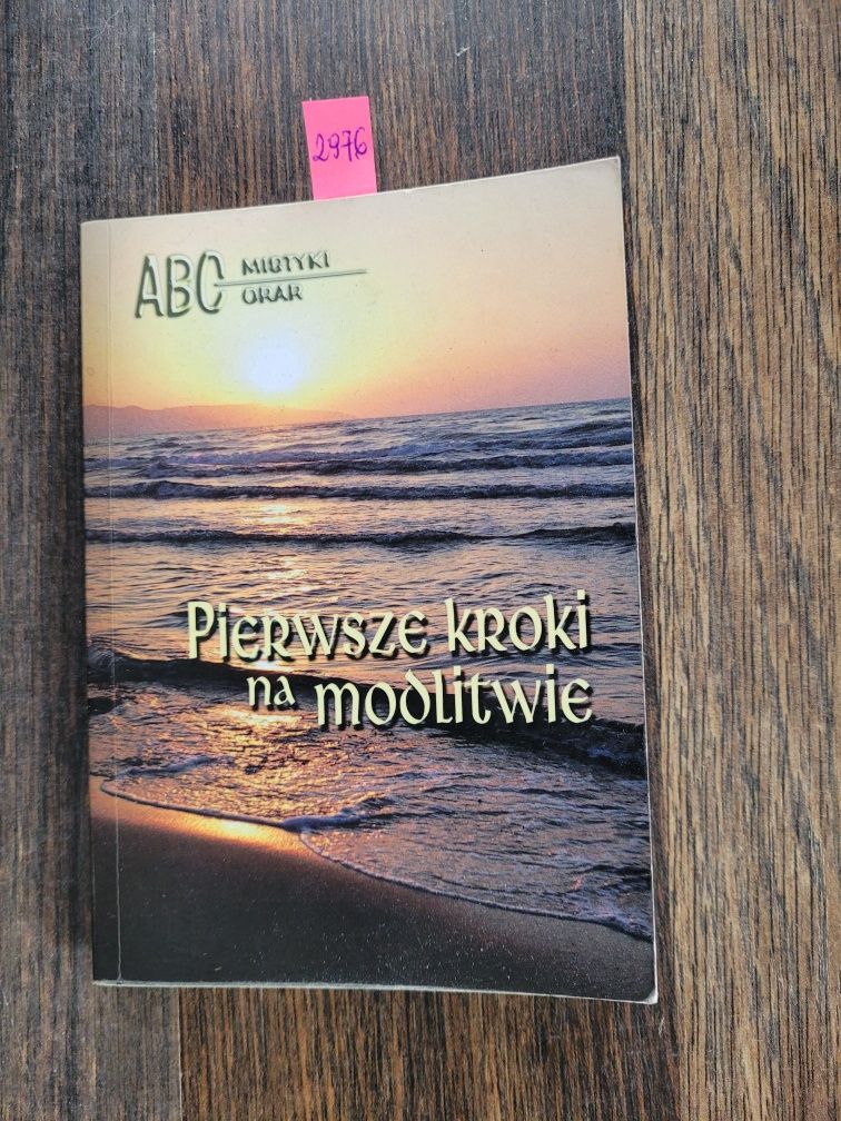 2976. "Pierwsze kroki w modlitwie" ABC Mistyki Orar