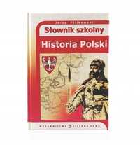 HISTORIA POLSKI słownik Jerzy Pilikowski NOWY Zielona Sowa