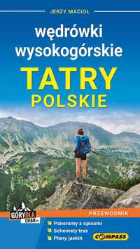 Przewodnik Wędrówki Wysokogórskie TATRY POLSKIE