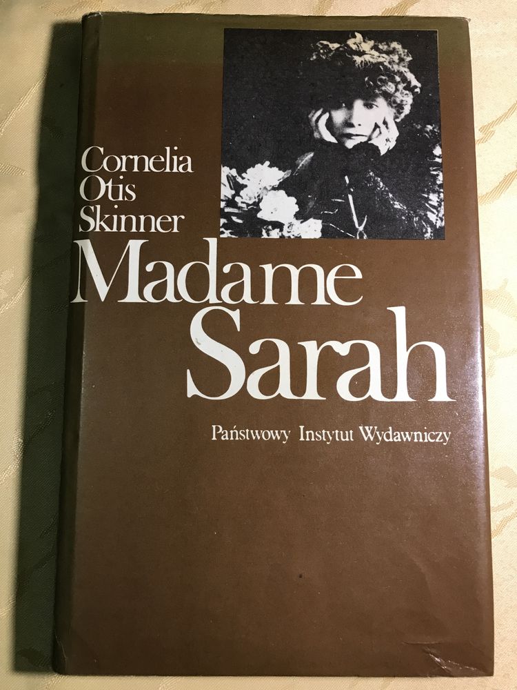 Książka biografia Madame Sarah Bernhardt Cornelia Otis Skiner