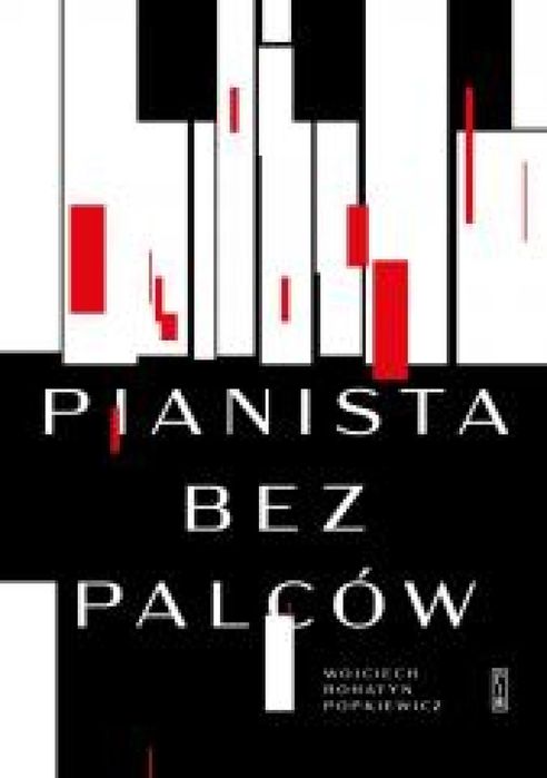 Pianista bez palców Państwowy Instytut Wydawniczy Wojciech Rohatyn