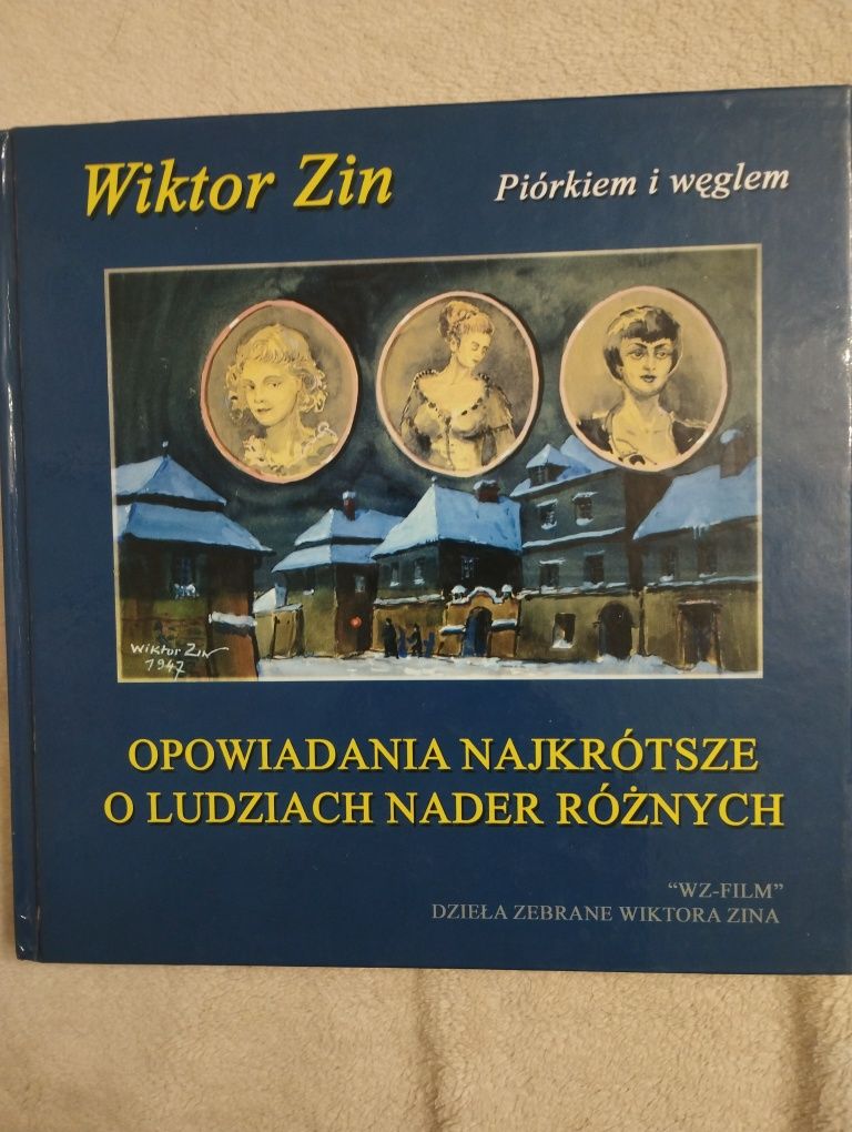 Opowiadania najkrótsze o ludziach nader różnych. Wiktor Zin