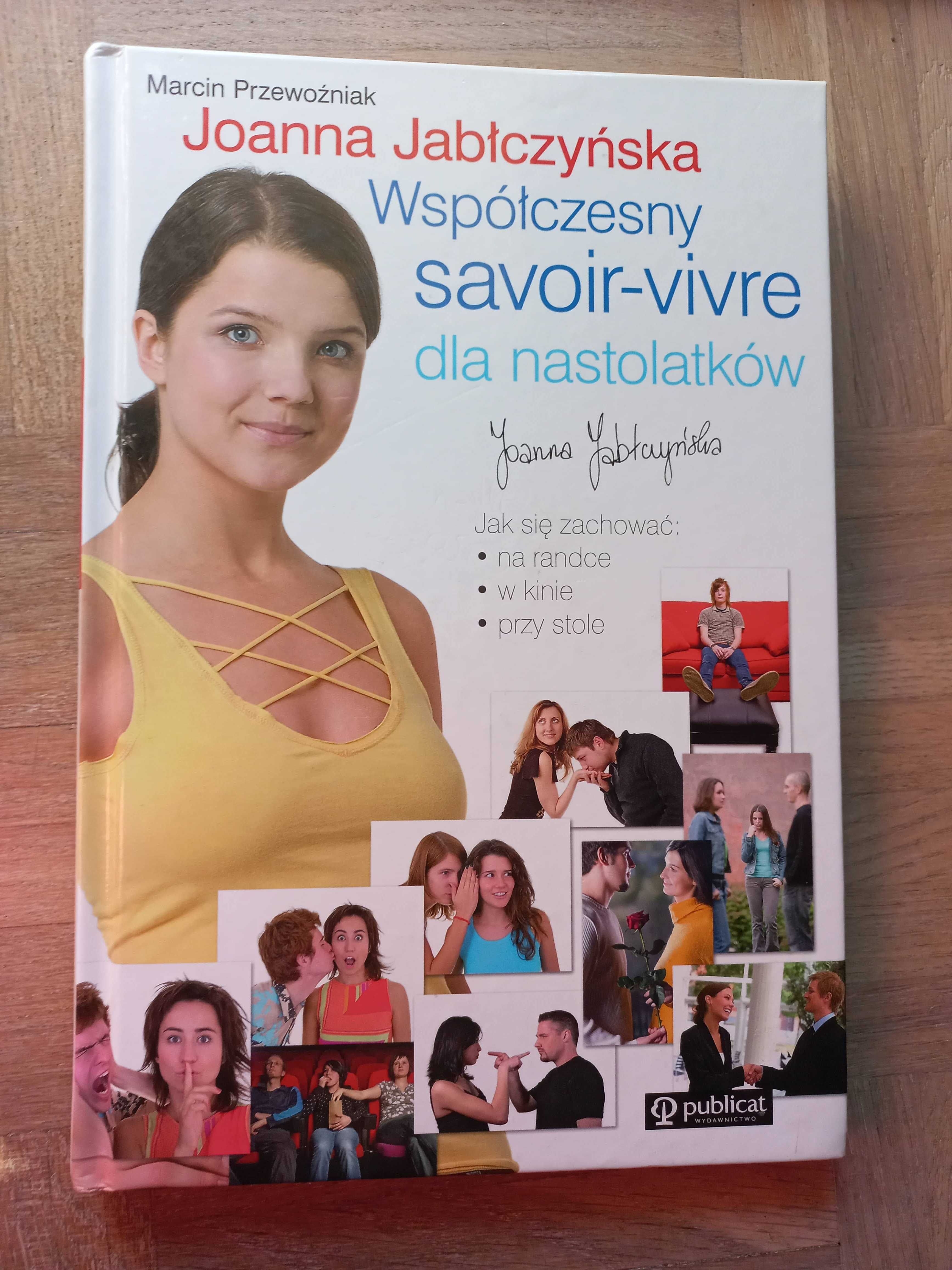 Współczesny savoir-vivre dla nastolatków Przewoźniak, Jabłczyńska