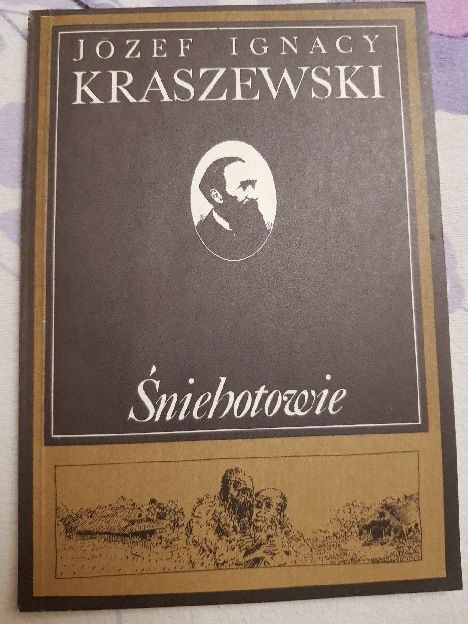 Śniebotowie Józef Ignacy Kraszewski